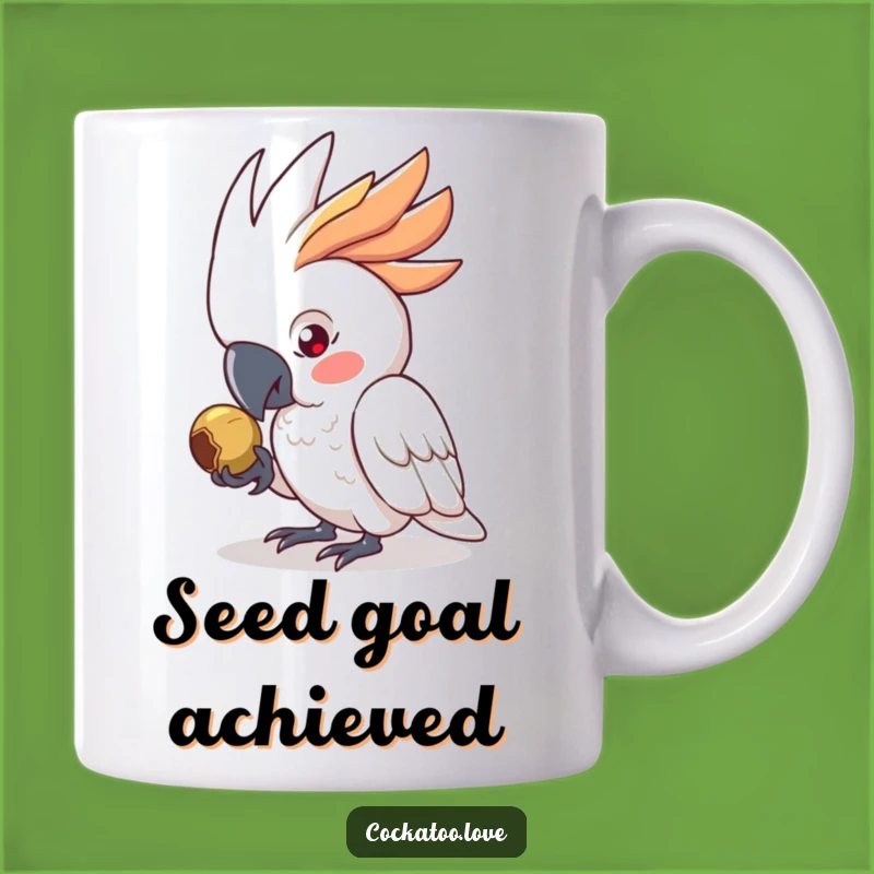 Funny Cockatoo Seed Focus Mug - Perfect Gift for Determined Bird Lovers!