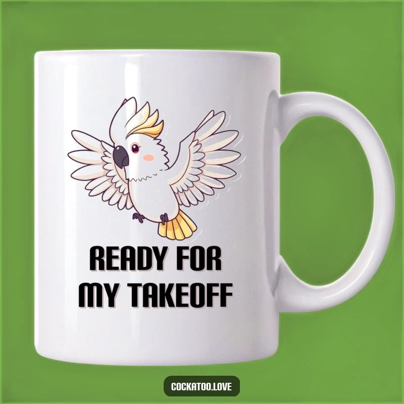 Funny Cockatoo Flight Ready Mug - Free-Spirited Bird Mug, Perfect Funny Gift