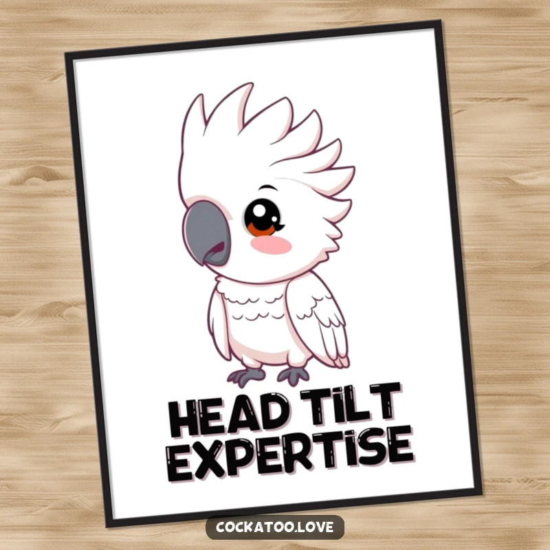 Funny cockatoo poster showing a bird tilting its head inquisitively, perfect for inquisitive minds.