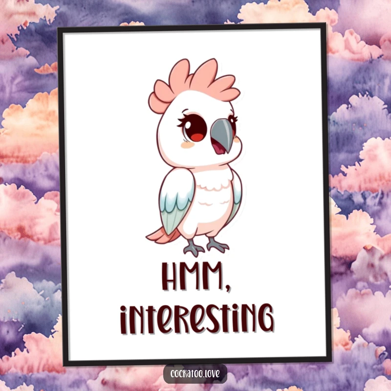 Funny poster of a cockatoo bird tilting its head with wide, curious eyes, showing keen interest. This art piece invites contemplation.