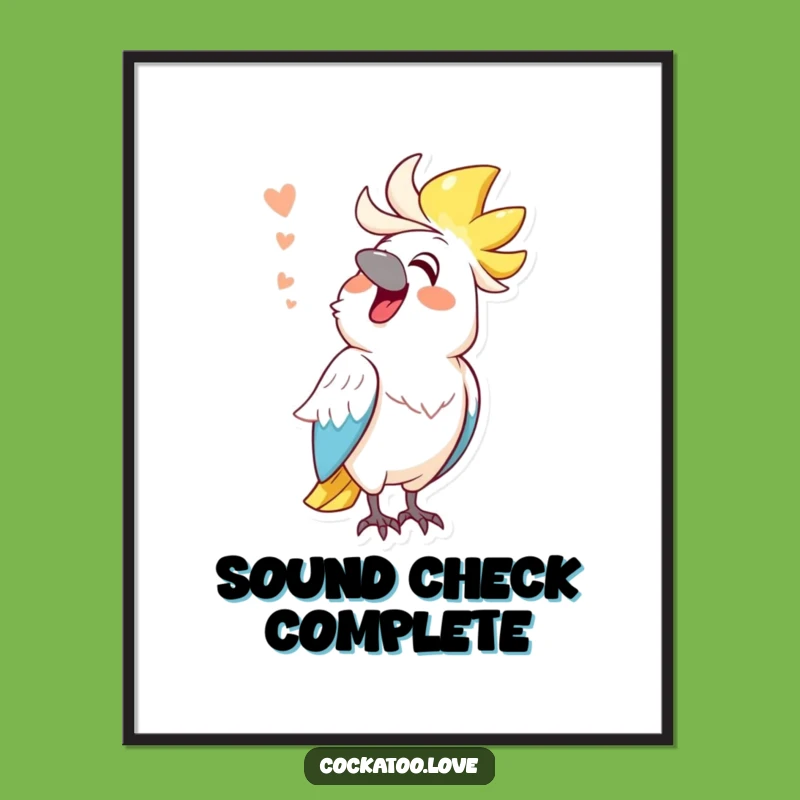 Funny Mimicking Cockatoo Poster: Sound Impression Art, Hilarious Decor