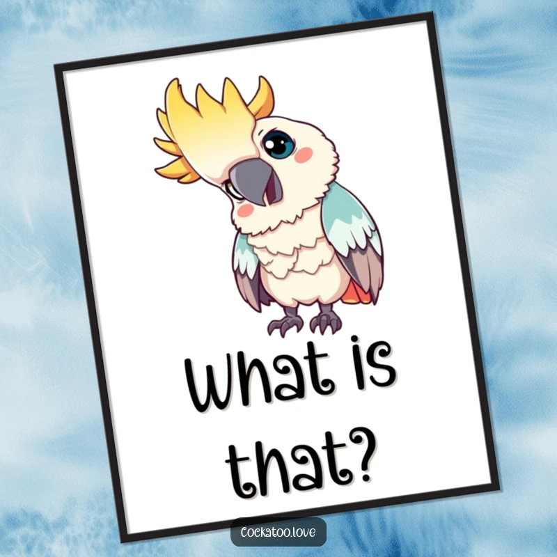 Funny poster: A curious cockatoo tilts its head, looking intently, symbolizing thoughtful observation for humorous wall decor.