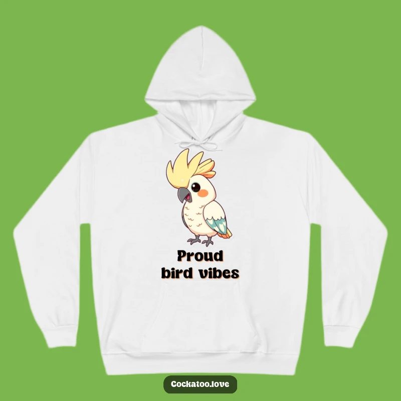 Funny Proud Cockatoo Hoodie: Cozy & Comical Crested Bird Sweatshirt, Awesome Funny Gift