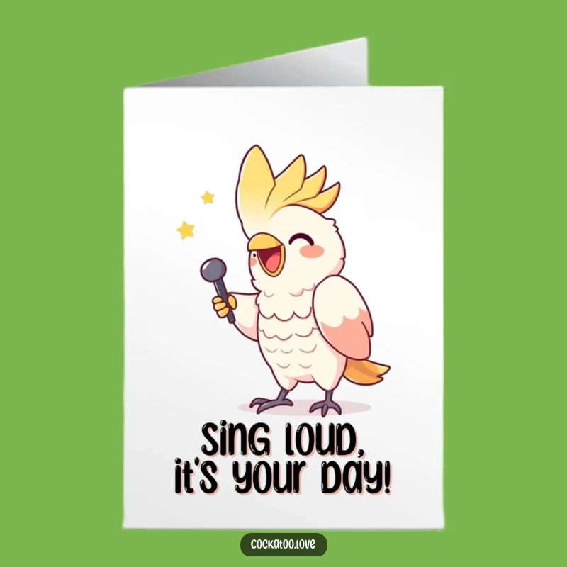 Free Printable Cockatoo Birthday Card: Funny Downloadable Anthem for a Star