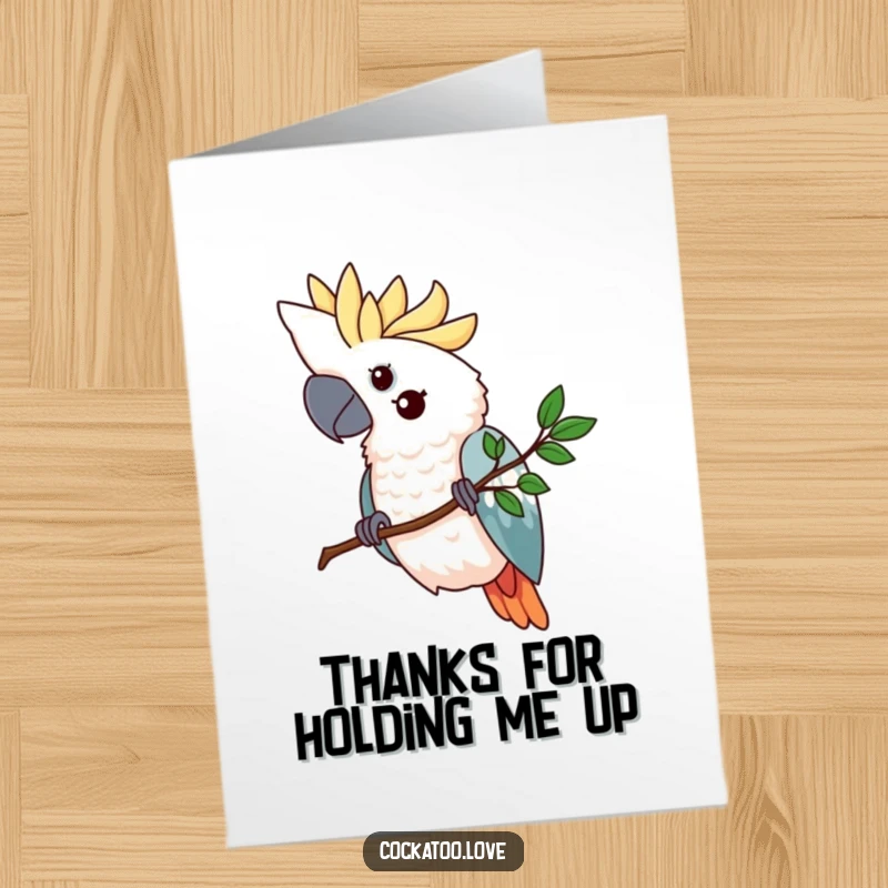 Funny Free Printable Thank You Card: Determined cockatoo gripping a tiny stylized branch, showing firm gratitude.