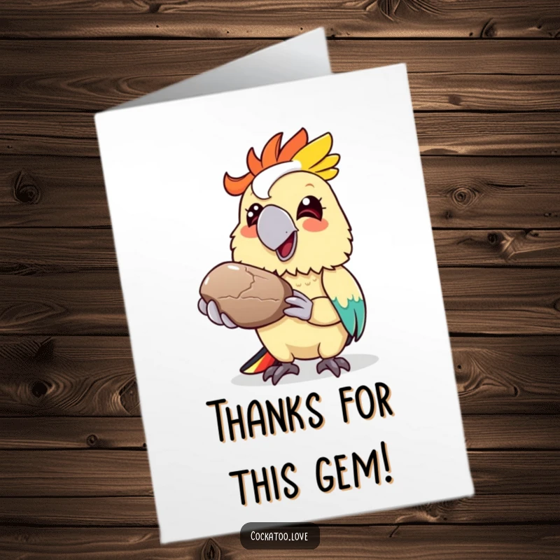 Funny Free Printable Thank You Card featuring a colorful cockatoo gleefully offering a shiny pebble with a huge grin.