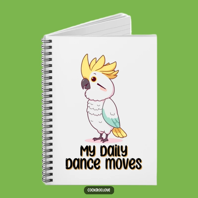 Funny Cockatoo Dancer Notebook: Journal Bird Imitating Moves, Perfect Funny Gift