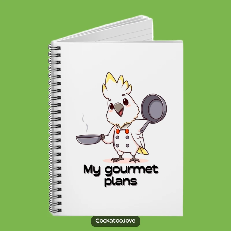 Funny Chef Cockatoo Notebook: Jot Down Culinary Ideas Happily