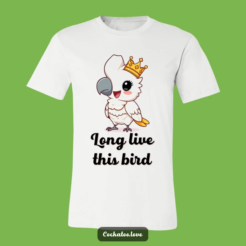Funny Cockatoo King T-Shirt: Comical Regal Bird Tee, Perfect Funny Gift