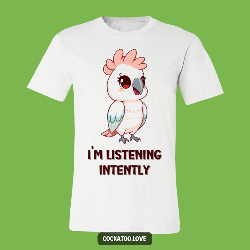 Funny Curious Cockatoo T-Shirt: Head Tilt, Inquisitive Bird Funny Gift