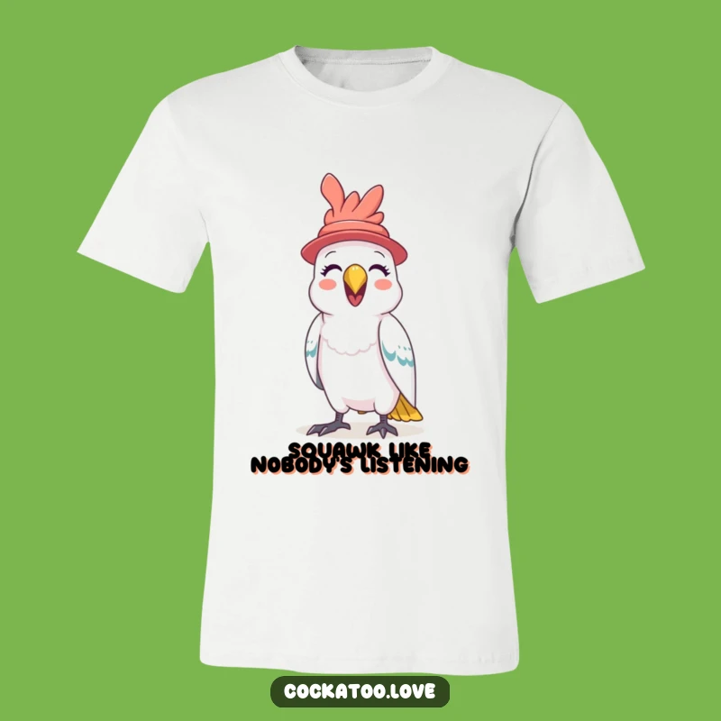 Funny Cockatoo Hat T-Shirt A Playful Squawking Bird Tee for Joyful People
